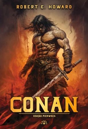 Conan. Księga pierwsza, Robert E. Howard