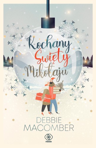 Kochany Święty Mikołaju, Debbie Macomber