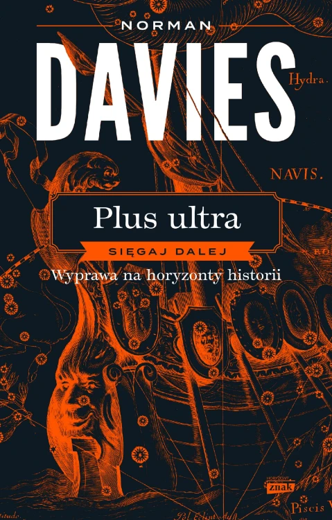 Plus ultra. Sięgaj dalej. Wyprawa na horyzonty...
