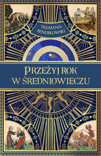 Przeżyj rok w średniowieczu, Tillmann Bendikowski