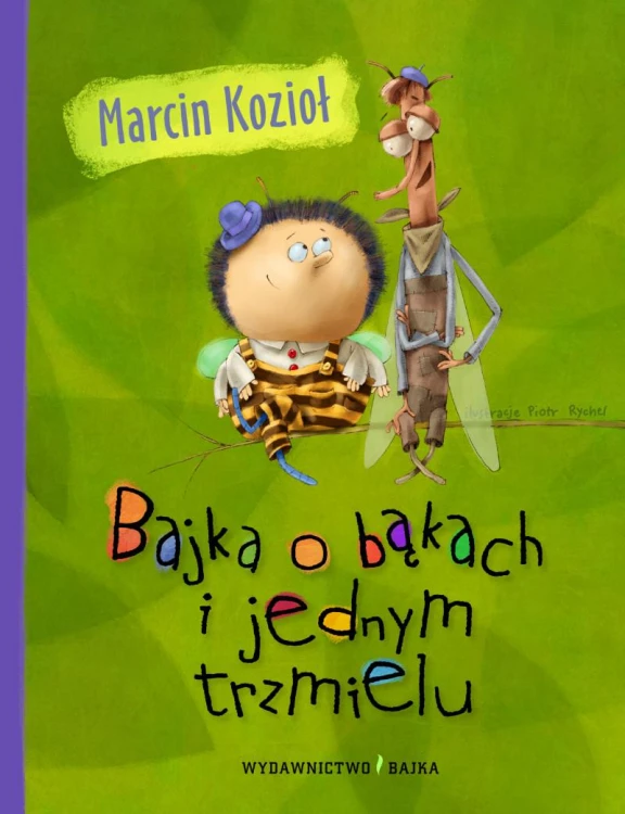 Bajka o bąkach i jednym trzmielu