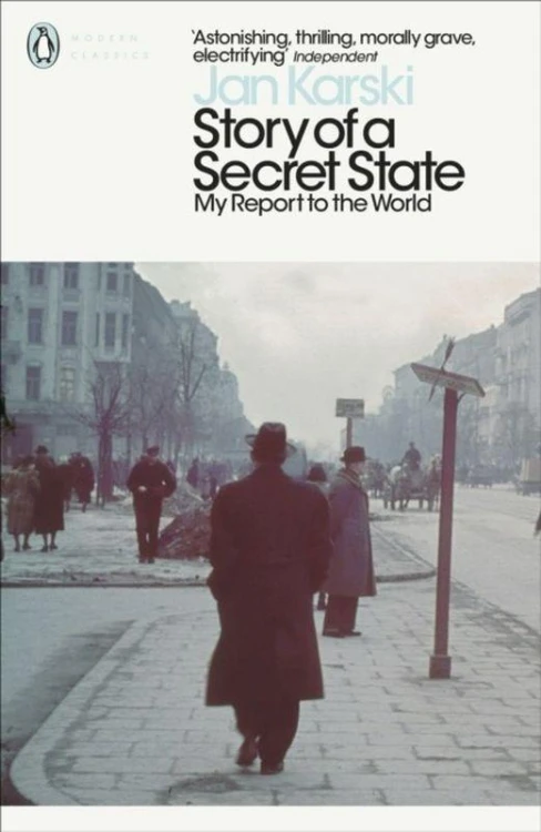 Story of a Secret State. My Report to the...