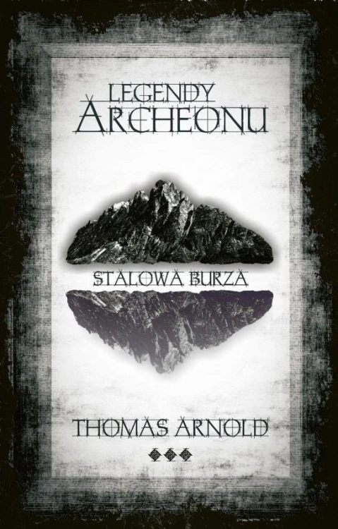 Legendy Archeonu Stalowa burza, Thomas Arnold