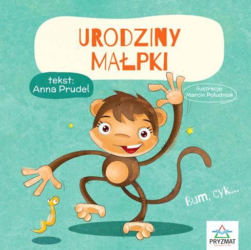 Urodziny małpki Ali. Bajeczki, Anna Prudel