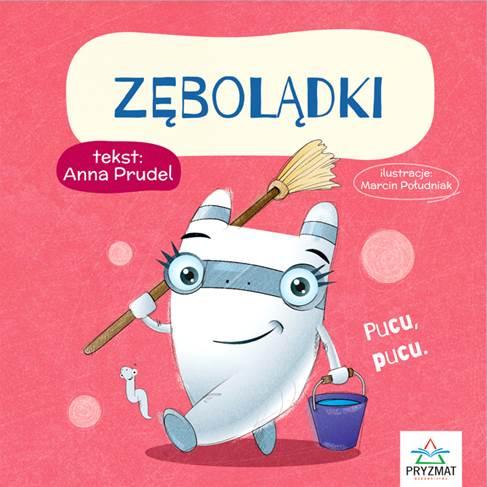 Zębolądki. Bajeczki, Anna Prudel