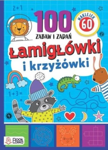 Łamigłówki  i krzyżówki. Ponad 100 zabaw i...