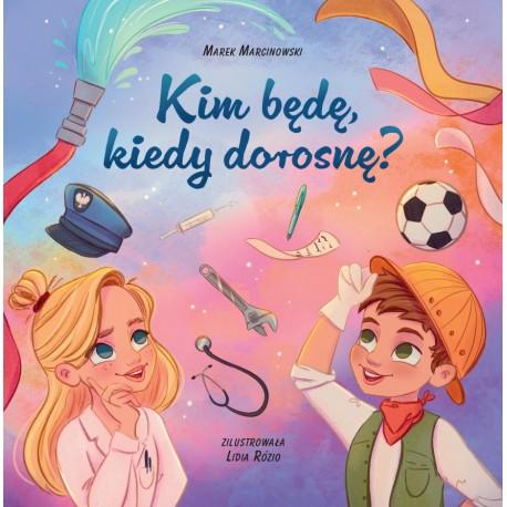 Kim będę kiedy dorosnę, Marek Marcinowski