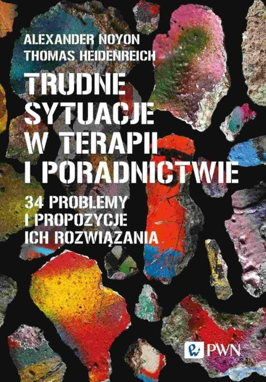 Trudne sytuacje w terapii i poradnictwie. 34...