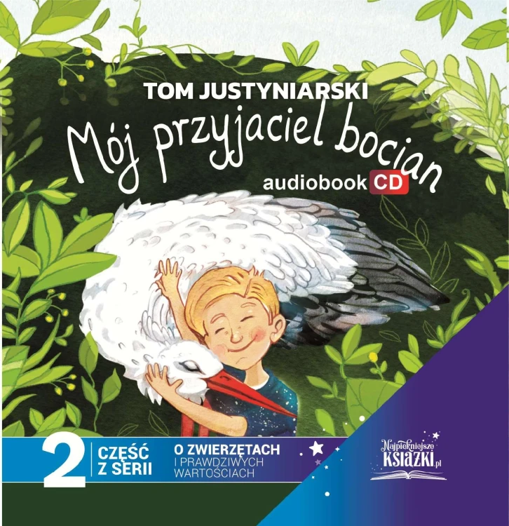 CD Mój przyjaciel bocian, Tom Justyniarski