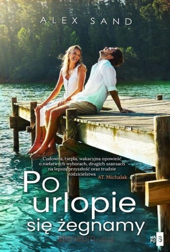 Po urlopie się żegnamy, Alex Sand