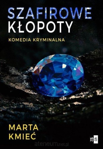 Szafirowe kłopoty, Marta Kmieć