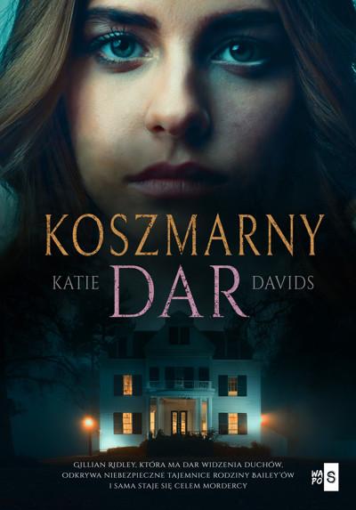Koszmarny dar, Katie Davids