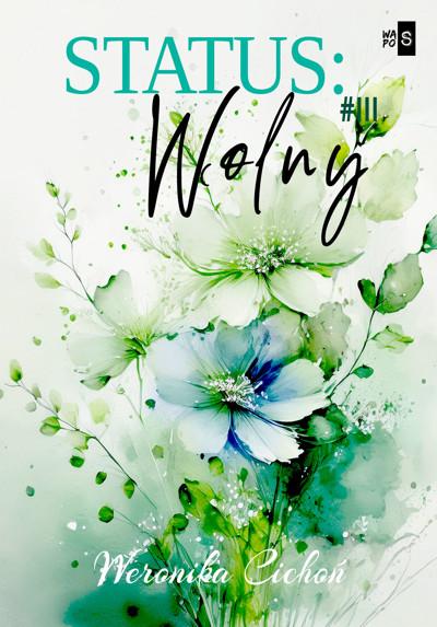 Status: Wolny, Weronika Cichoń