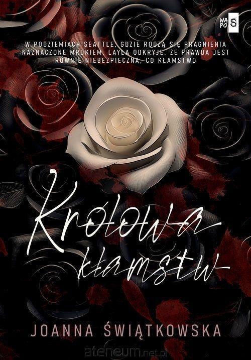 Królowa kłamstw, Joanna Świątkowska