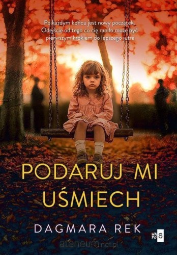 Podaruj mi uśmiech, Dagmara Rek