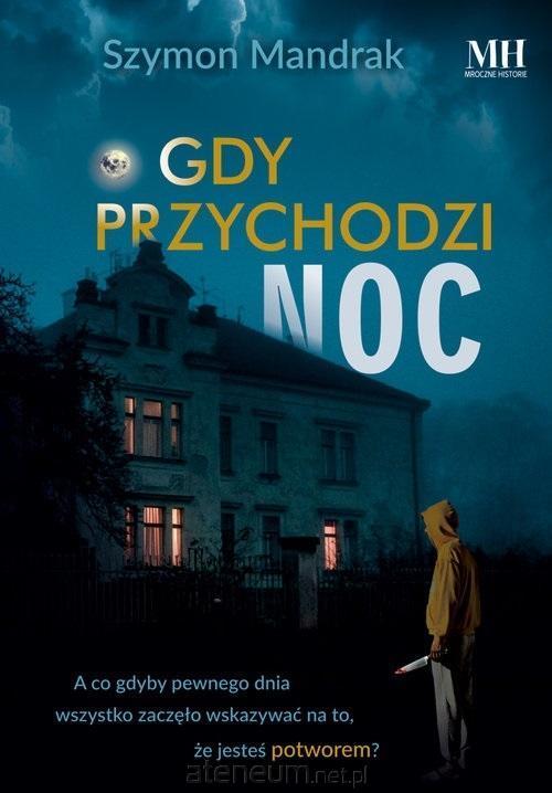 Gdy przychodzi noc, Szymon Mandrak