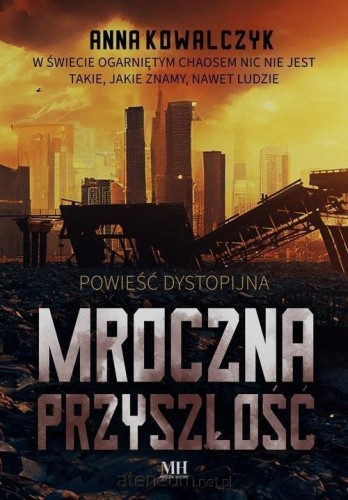 Mroczna przyszłość, Anna Kowalczyk