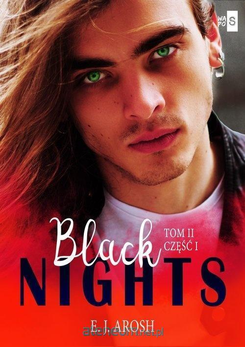 Black Nights. Tom 2. Część 1, E. J. Arosh
