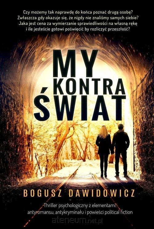 My kontra świat, Bogusz Dawidowicz