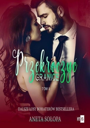 Przekroczyć granicę. Tom 2, Aneta Sołopa