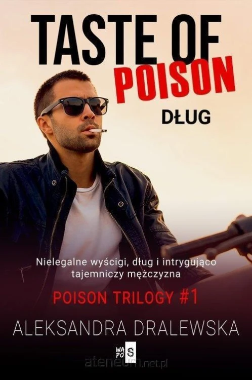 Taste of poison. Dług, Aleksandra Dralewska