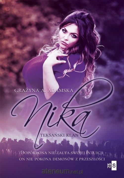 Nika. Teksański klan, Grażyna A. Adamska