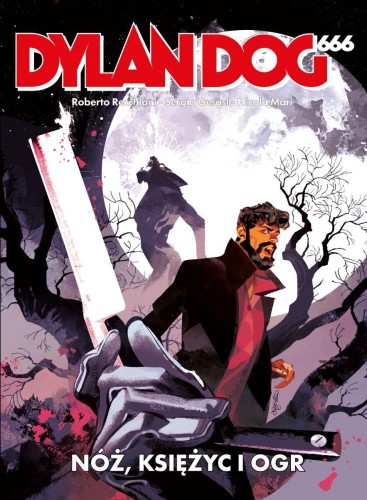 Nóż, księżyc i ogr. Dylan Dog 666