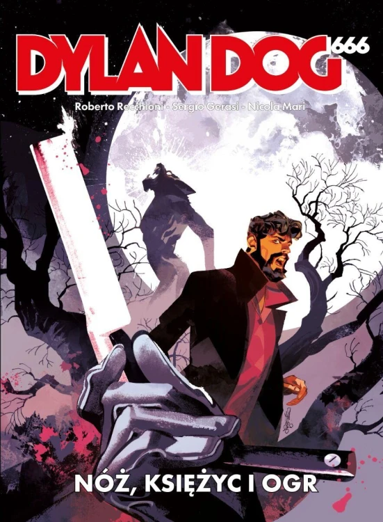 Nóż, księżyc i ogr. Dylan Dog 666