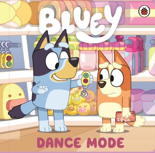 Bluey: Dance Mode, Bluey