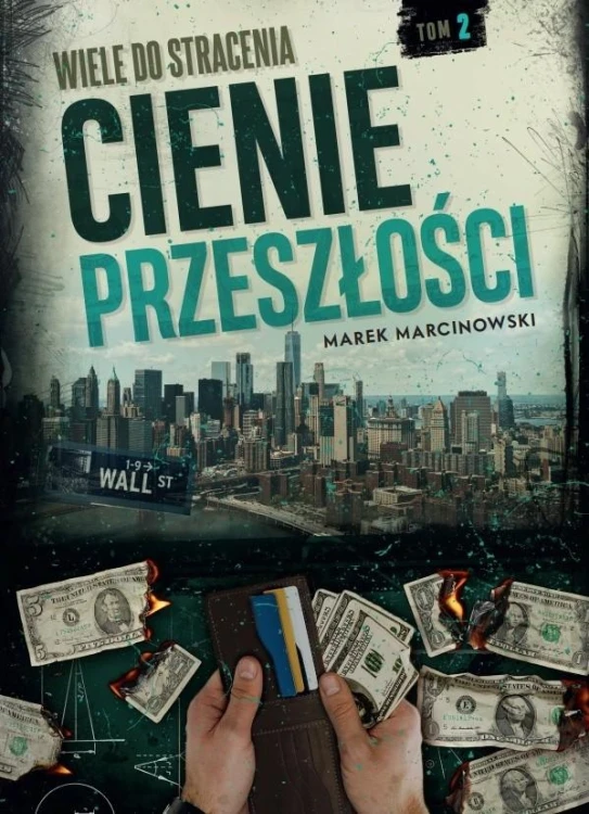 Wiele do stracenia. Cienie przeszłości. Tom 2