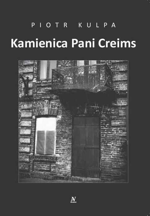 Kamienica Pani Creims, Piotr Kulpa