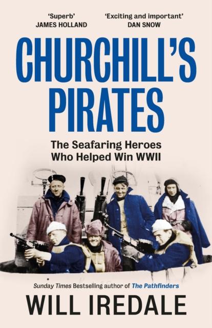 Churchill’s Pirates, Will Iredale