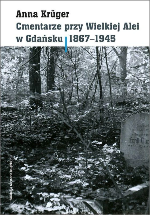 Cmentarze przy Wielkiej Alei w Gdańsku 1867–1945