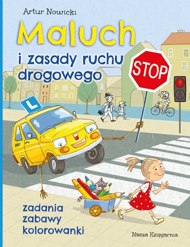 Maluch i zasady ruchu drogowego. Zadania,...