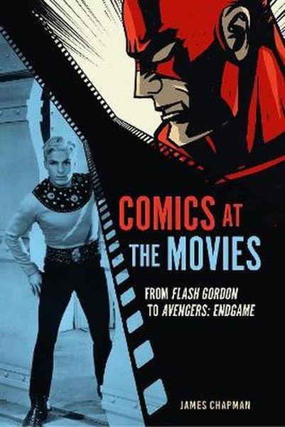 Comics at the Movies. From Flash Gordon to...