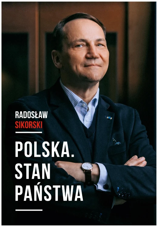 Polska. Stan państwa, Radosław Sikorski