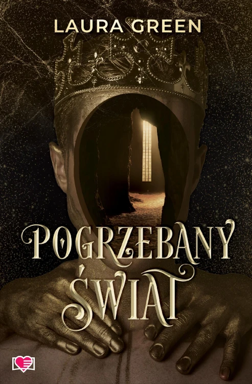 Pogrzebany świat. Tom 1, Laura Green