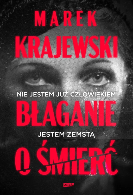 Błaganie o śmierć, Marek Krajewski
