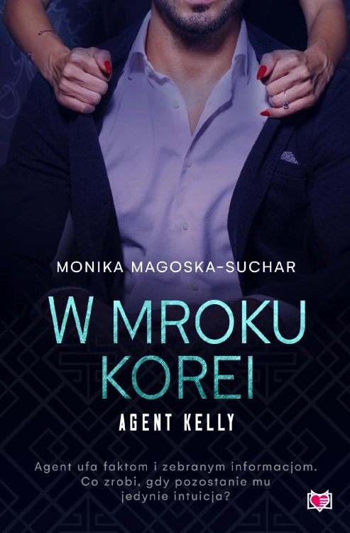 W mroku Korei. Agent Kelly. Tom 3 wyd. 2026