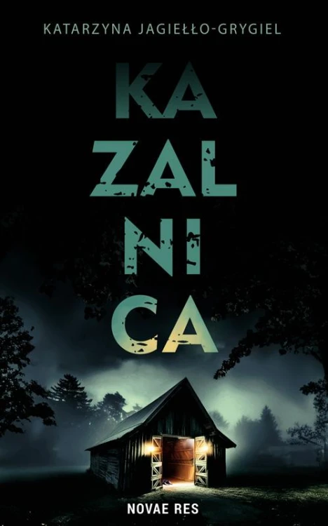 Kazalnica, Katarzyna Jagiełło-Grygiel