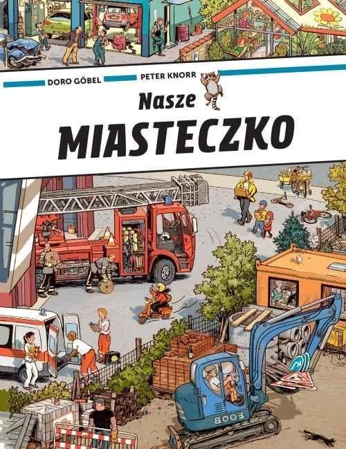 Nasze miasteczko, Doro Gobel,Peter Knorr