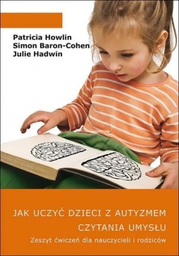 Jak uczyć dzieci z autyzmem czytania umysłu....