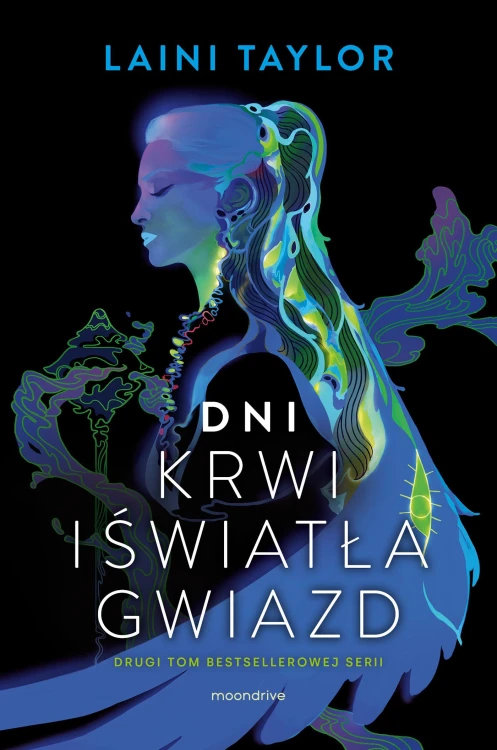 Dni krwi i światła gwiazd. Córka dymu i kości....
