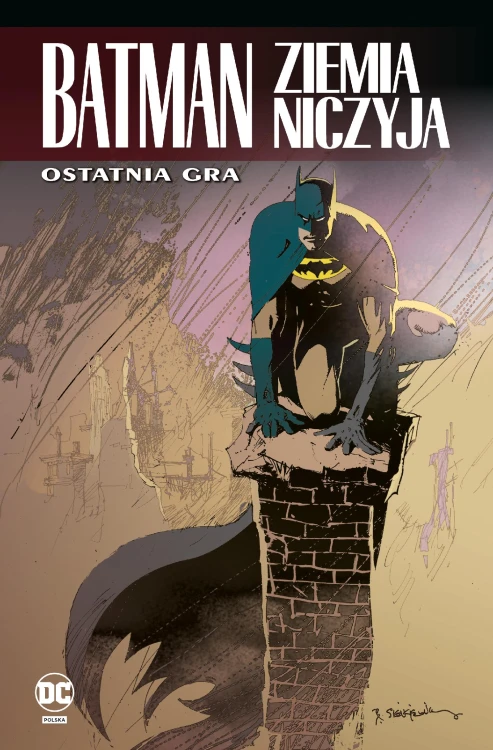 Ostatnia gra. Batman. Ziemia niczyja. Tom 7