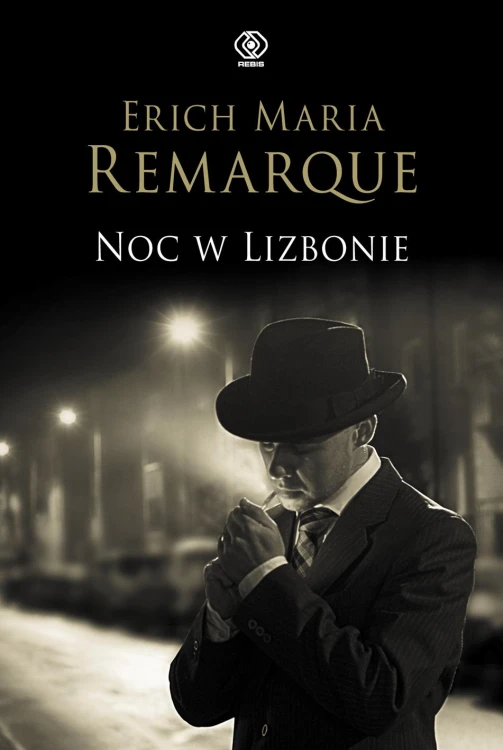 Noc w Lizbonie wyd. 2022, Erich Maria Remarque