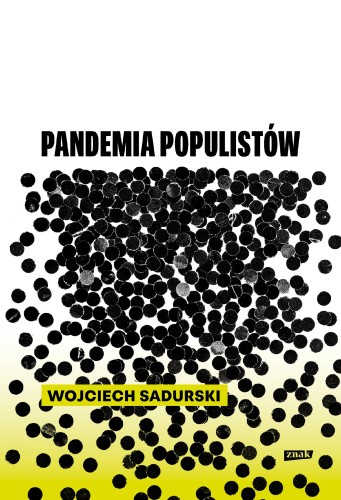 Pandemia populistów, Wojciech Sadurski