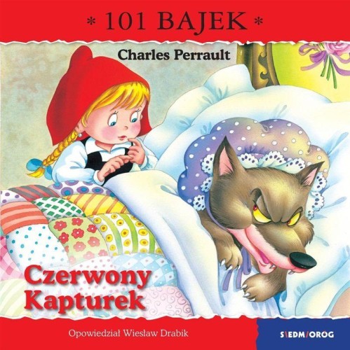 Czerwony Kapturek. 101 bajek, Wiesław Drabik