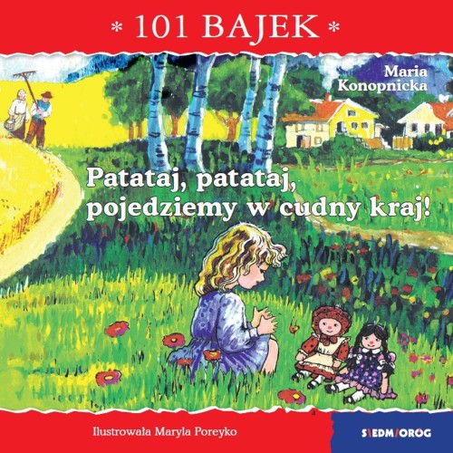Patataj, patataj, pojedziemy w cudny kraj! 101...
