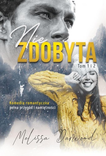 Niezdobyta. Tom 1 i 2, Melissa Darwood