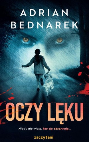 Oczy lęku, Adrian Bednarek